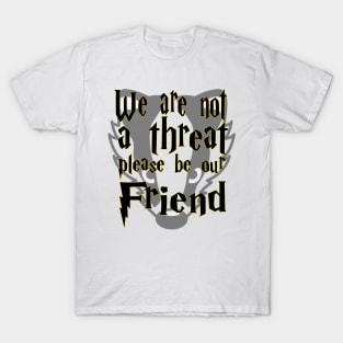 Not a Threat T-Shirt